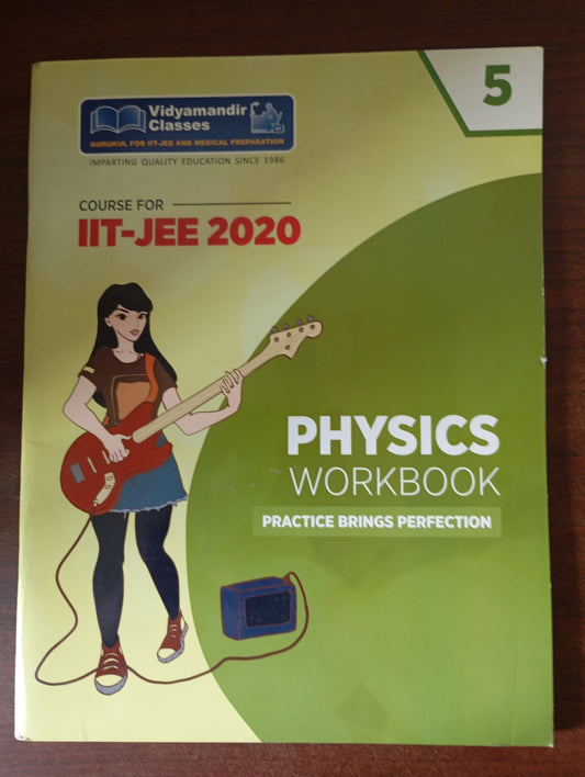 VMC PHYSICS WORKBOOK 5
