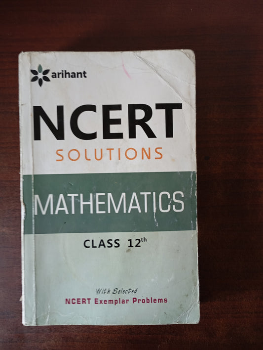 ARIHANT NCERT MATHEMATICS SOLUTIONS FOR CLASS 12
